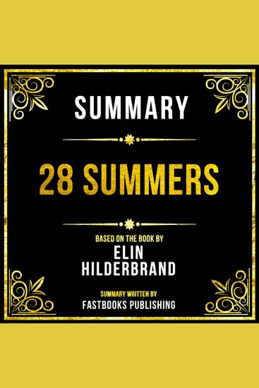 Summary - 28 Summers - Based On The Book By Elin Hilderbrand - cover
