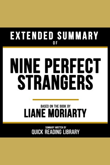Extended Summary - Nine Perfect Strangers - Based On The Book By Liane Moriarty - cover