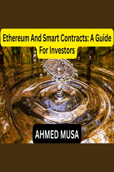 Ethereum And Smart Contracts: A Guide For Investors - cover