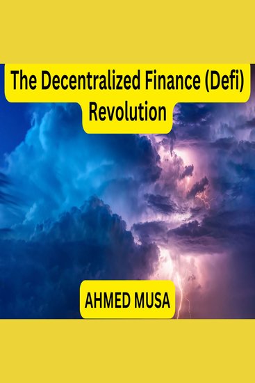 The Decentralized Finance (Defi) Revolution - cover