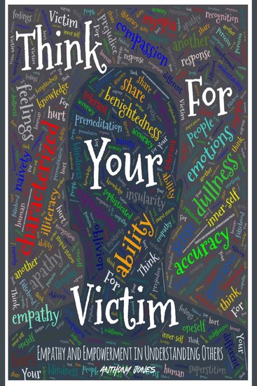 Think For Your Victim - Empathy And Empowerment In Understanding Others - cover