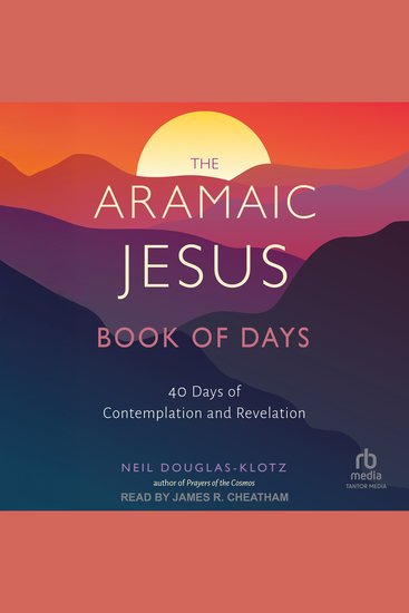 The Aramaic Jesus Book of Days - Forty Days of Contemplation and Revelation - cover