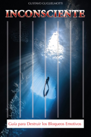 INCONSCIENTE - Guía para Destruir los Bloqueos Emotivos - cover
