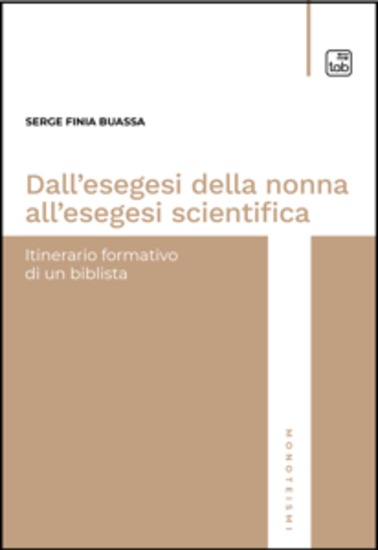 Dall’esegesi della nonna all’esegesi scientifica - Itinerario formativo di un biblista - cover