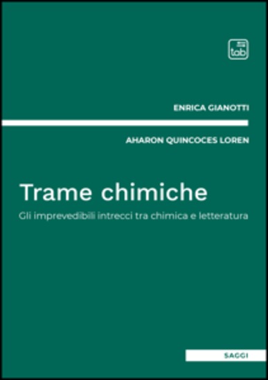 Trame chimiche - Gli imprevedibili intrecci tra chimica e letteratura - cover