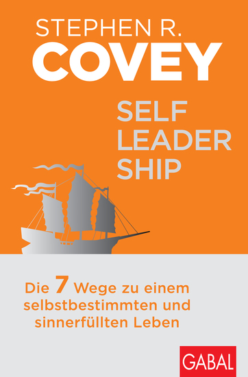 Self-Leadership - Die 7 Wege zu einem selbstbestimmten und sinnerfüllten Leben - cover
