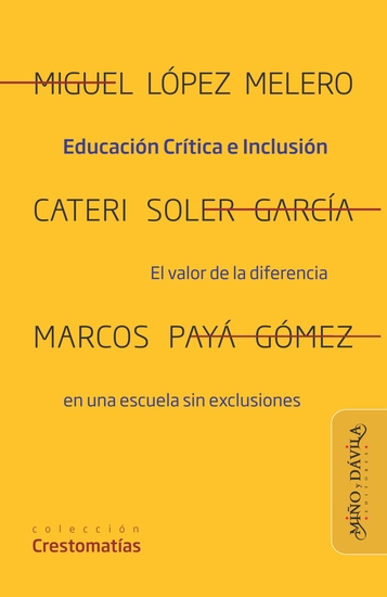 Educación Crítica e Inclusión - El valor de la diferencia en una escuela sin exclusiones - cover