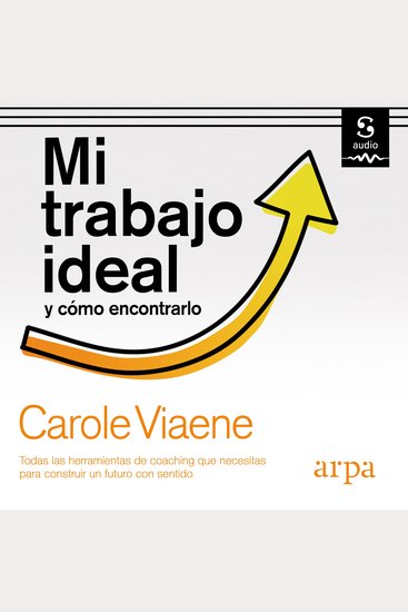 Mi trabajo ideal y cómo encontrarlo - cover