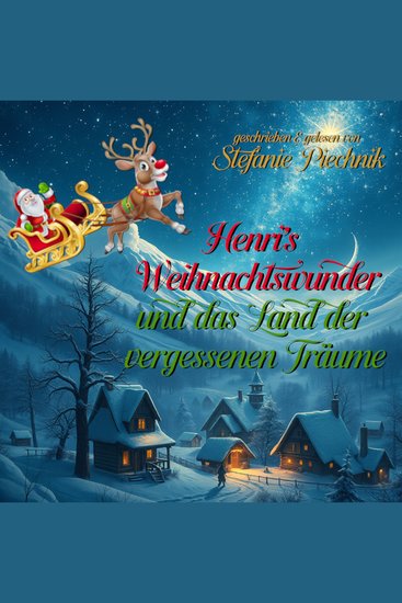 Henris Weihnachtswunder und das Land der vergessen Träume - cover