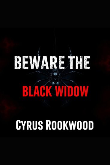 Beware the Black Widow: True Crime Tales of Deceit and Danger - "Engage with chilling true crime tales! Listen to 'Beware the Black Widow' for a thrilling audio journey!" - cover