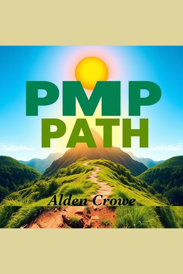 PMP PATH: Unlock Effortless Project Success with Expert Tips - "Transform your project management journey! Access engaging audio tips tailored for your PMP Path success!" - cover