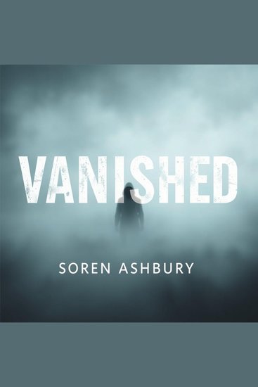 Vanished: The Gripping Truth Behind a Family's Heartbreaking Mystery - "Unlock the mystery of 'Vanished' with immersive audio lessons that draw you into this heartbreaking tale!" - cover
