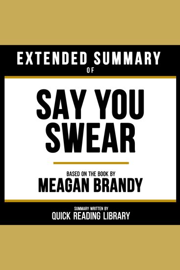 Extended Summary - Say You Swear - Based On The Book By Meagan Brandy - cover