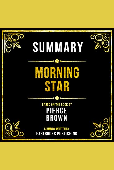Summary - Morning Star - Based On The Book By Pierce Brown - cover