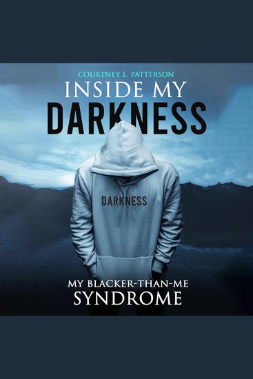 Inside my darkness - my blacker-than-me syndrome - cover