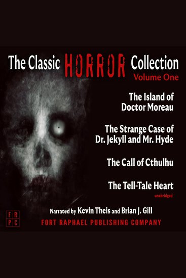 Classic Horror Collection The - Vol I - The Island of Doctor Moreau - The Strange Case of Dr Jekyll and Mr Hyde - The Call of Cthulhu - The Tell-Tale Heart - cover