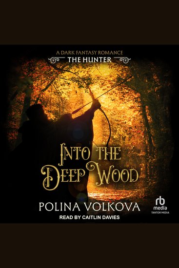 Into the Deep Wood: The Hunter - cover
