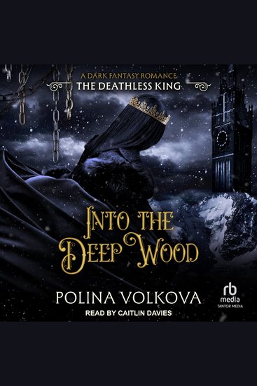 Into the Deep Wood: The Deathless King - cover