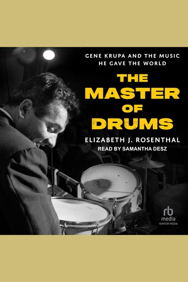 The Master of Drums - Gene Krupa and the Music He Gave the World - cover