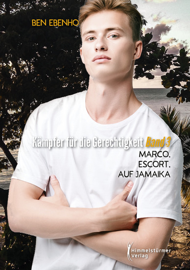 Kämpfer für die Gerechtigkeit 3 - Marco Escort auf Jamaika - cover