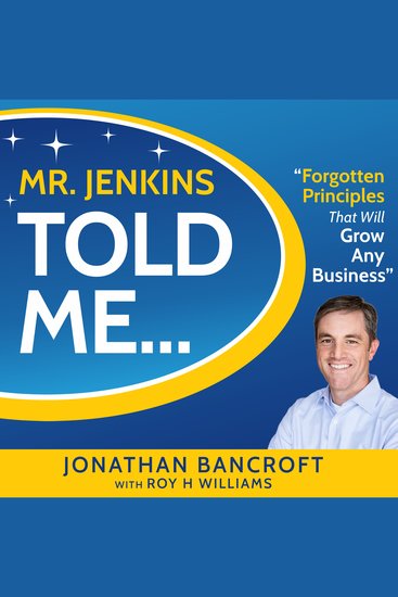 Mr Jenkins Told Me - Forgotten Principles That Will Grow Any Business - cover
