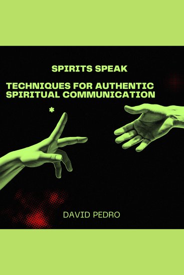 Spirits Speak: Techniques for Authentic Spiritual Communication - cover