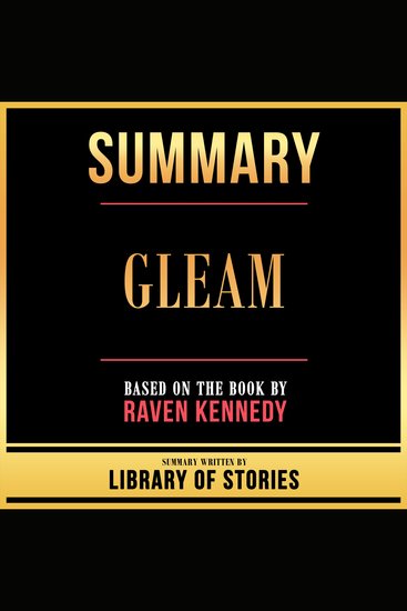 Summary - Gleam - Based On The Book By Raven Kennedy - cover