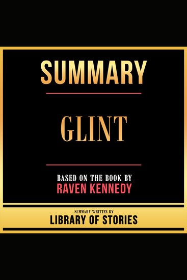 Summary - Glint - Based On The Book By Raven Kennedy - cover