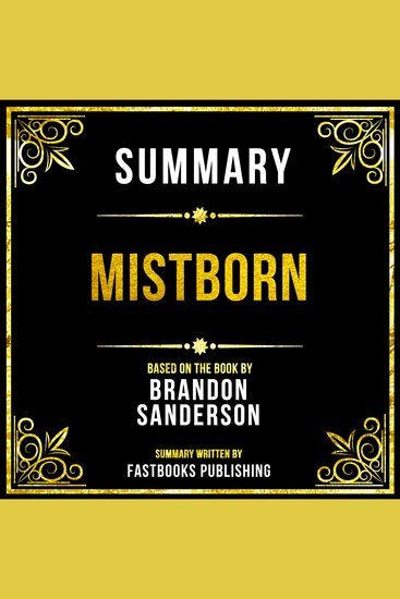 Summary - Mistborn - Based On The Book By Brandon Sanderson - cover