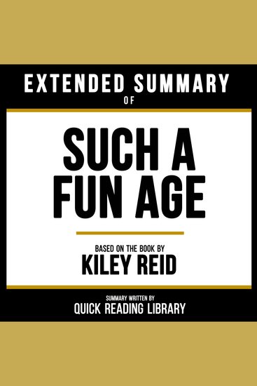 Extended Summary - Such A Fun Age - Based On The Book By Kiley Reid - cover