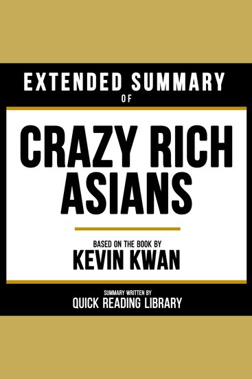 Extended Summary - Crazy Rich Asians - Based On The Book By Kevin Kwan - cover