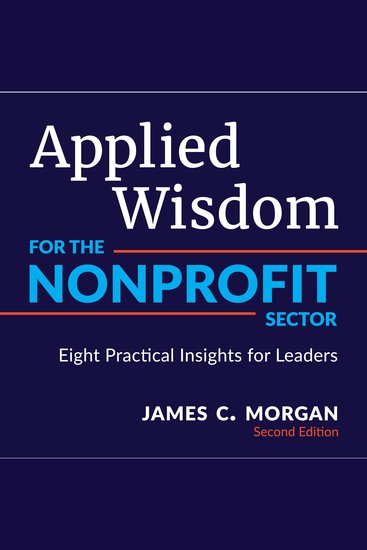 Applied Wisdom for the Nonprofit Sector - Eight Practical Insights for Leaders - cover