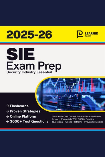 SIE Exam Prep - Your All-In-One Course for the Finra Securities Industry Essentials With 3000+ Practice Questions + Online Platform + Proven Strategies - cover