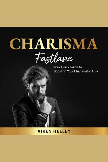 Charisma Fastlane - Your Quick Guide to Boosting Your Charismatic Aura - cover