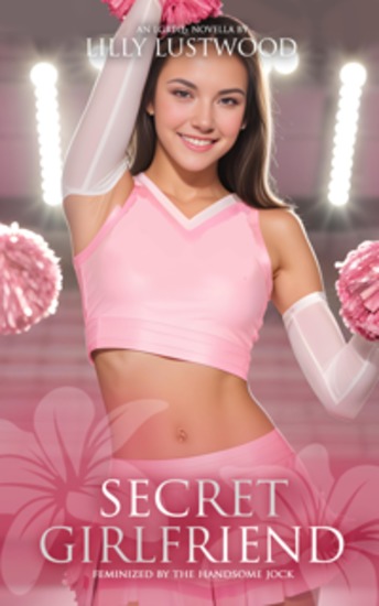 Secret Girlfriend: Feminized by the Handsome Jock - cover
