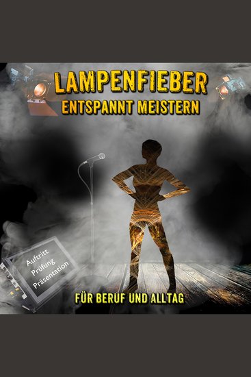 Lampenfieber entspannt meistern - cover