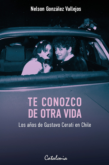 Te conozco de otra vida - Los años de Gustavo Cerati en Chile - cover