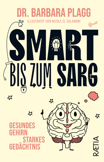 Smart bis zum Sarg - Gesundes Gehirn starkes Gedächtnis - cover