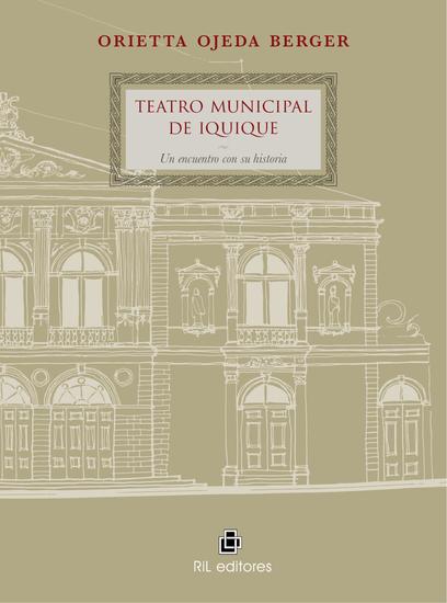 Teatro Municipal de Iquique: un encuentro con su historia - cover