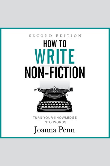 How to Write Non-Fiction Second Edition - Turn Your Knowledge into Words - cover