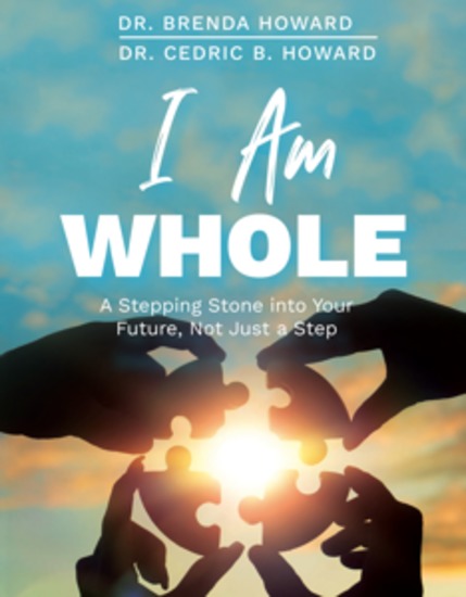 I Am Whole - A Stepping Stone into Your Future Not Just a Step - cover