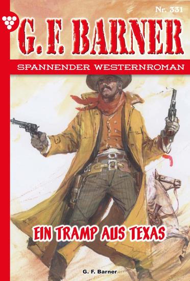 Ein Tramp aus Texas - GF Barner 331 – Western - cover