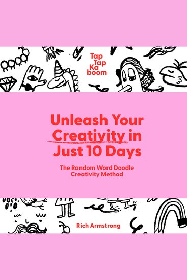 Unleash Your Creativity in Just 10 Days - The Random Word Doodle Creativity Method - cover