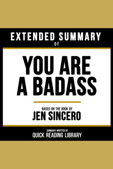 Extended Summary - You Are A Badass - Based On The Book By Jen Sincero - cover