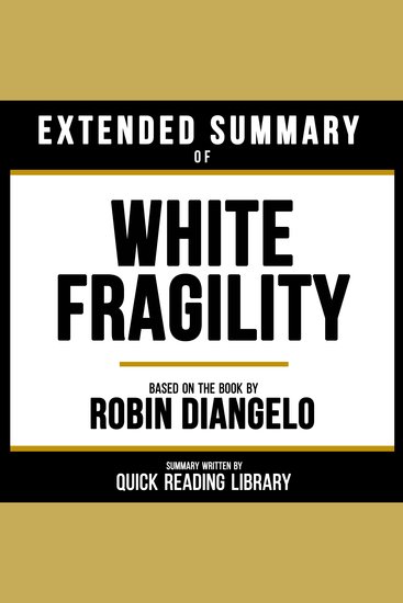 Extended Summary - White Fragility - Based On The Book By Robin Diangelo - cover