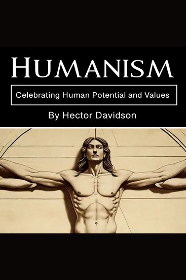 Humanism - Celebrating Human Potential and Values - cover