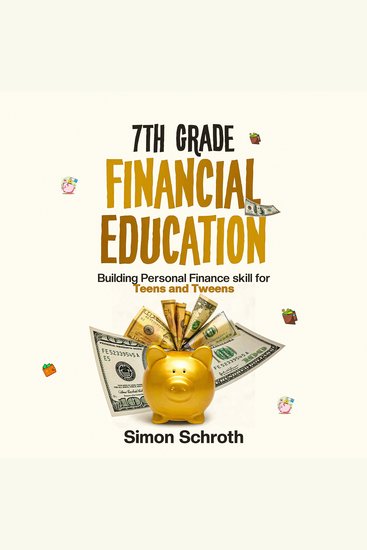 7th Grade Financial Education - Building Personal Finance skill for Teens and Tweens - cover