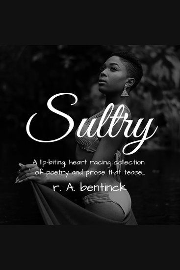 Sultry - A lip-biting heart-racing collection of poetry and prose that tease - cover