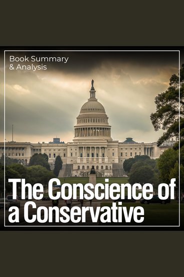 Conscience of a Conservative The: Book Summary & Analysis - cover