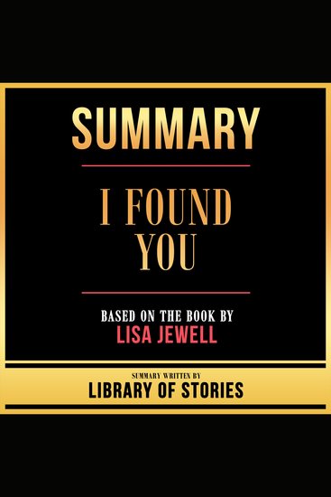 Summary - I Found You - Based On The Book By Lisa Jewell - cover
